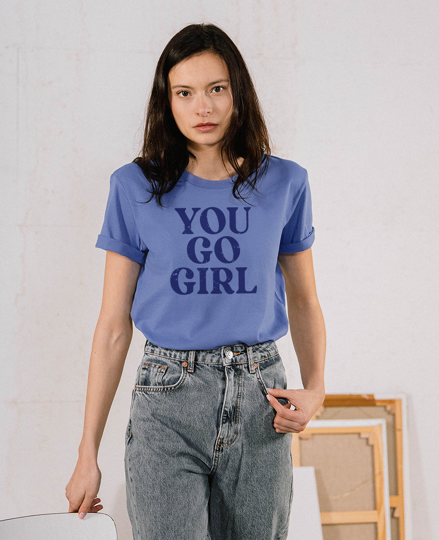 T-shirt unisexe YOU GO GIRL